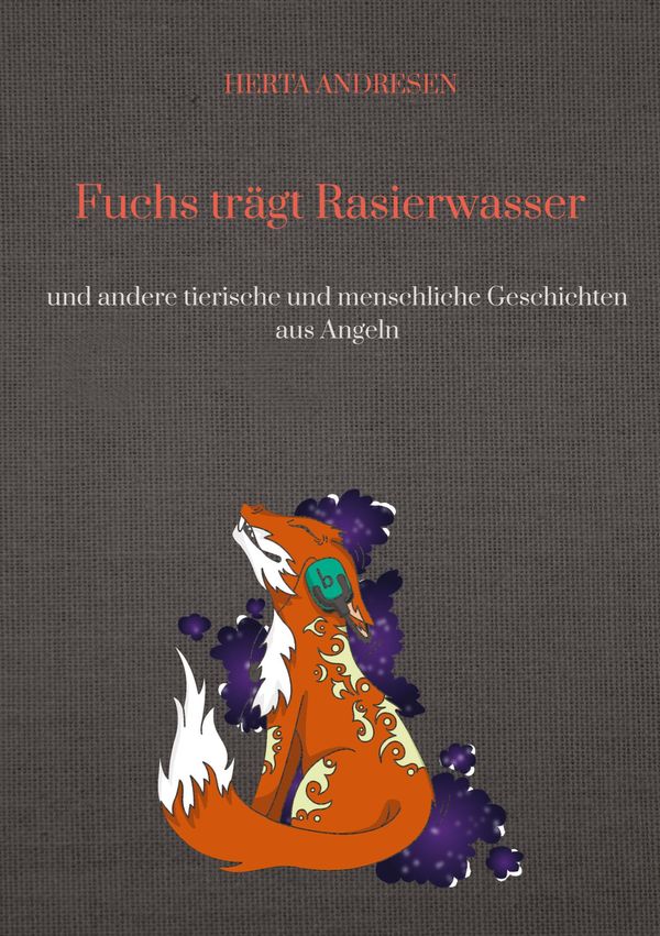Fuchs trägt Rasierwasser - Herta Andresen (Buch)