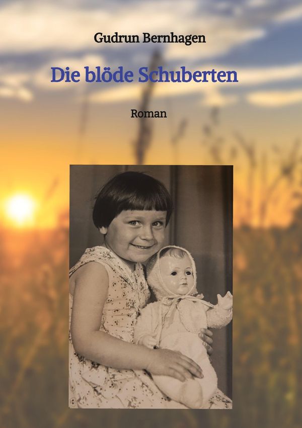 Die blöde Schuberten - Gudrun Bernhagen (Buch)