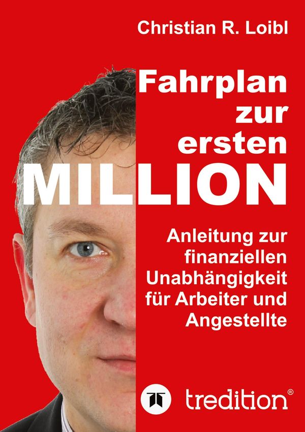 Fahrplan zur ersten Million - Christian R. Loibl (Buch)
