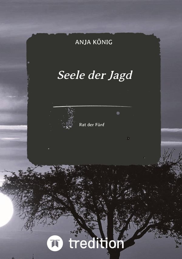 Seele der Jagd - Anja König (Buch)
