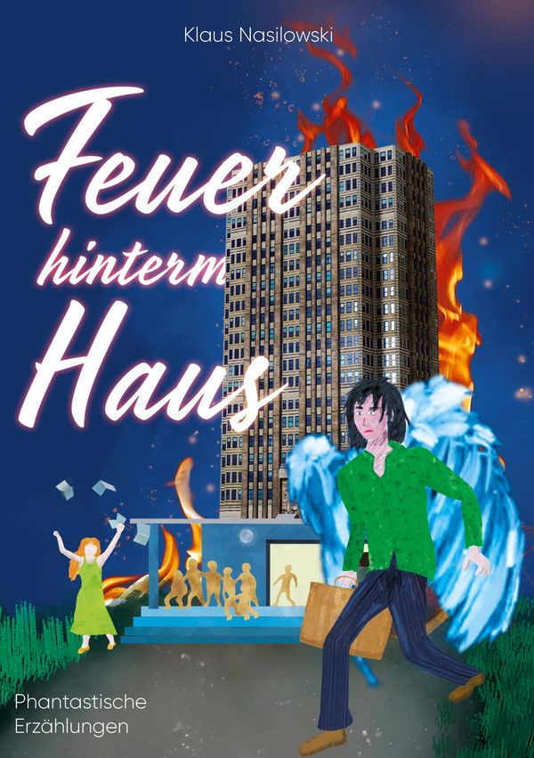 Feuer hinterm Haus - Klaus Nasilowski (Buch)