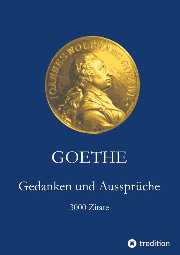 Goethe. Gedanken und Aussprüche - Johann Wolfgang von Goethe (Buch)