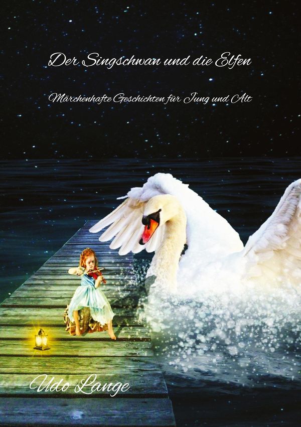 Der Singschwan und die Elfen - Udo Lange (Buch)