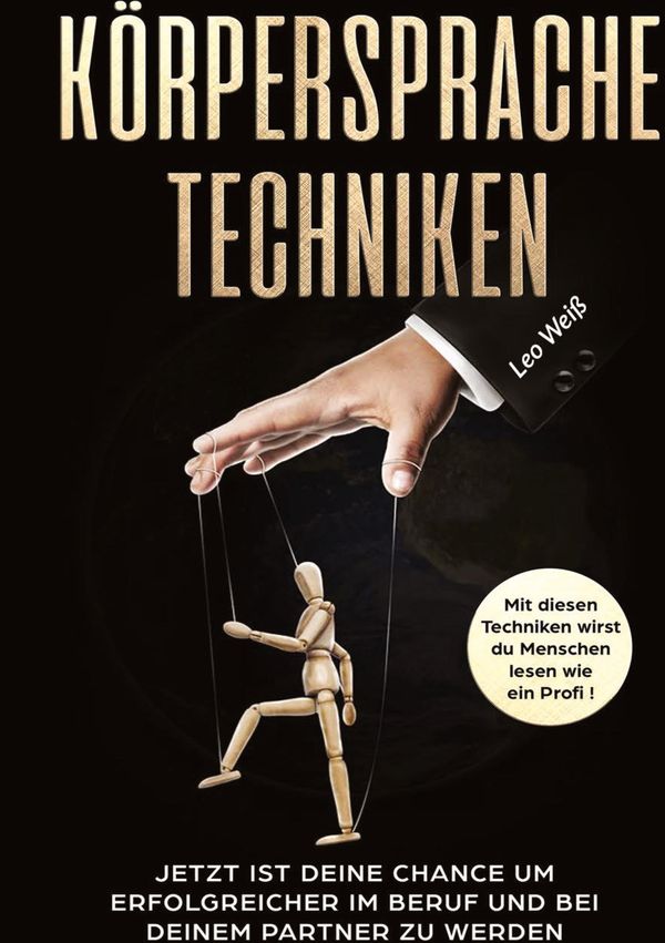 Körpersprache Techniken - Leo Weiß (Buch)