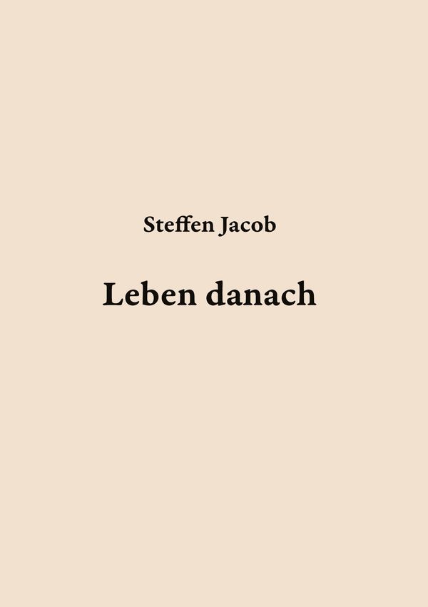 Leben danach - Steffen Jacob (Buch)