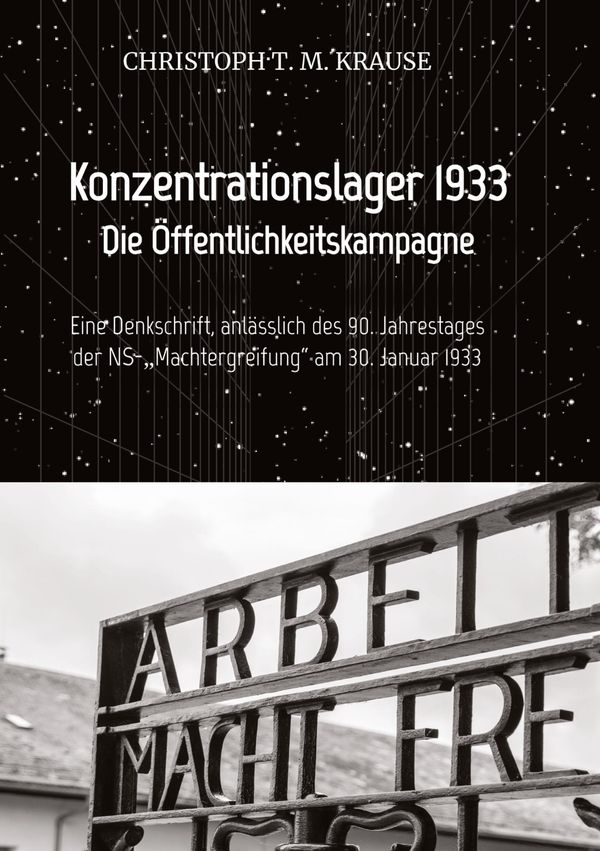 Konzentrationslagerwerbung 1933 - Christoph T. M. Krause (Buch)
