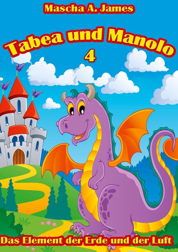 Tabea und Manolo 4 - Mascha A. James (Buch)