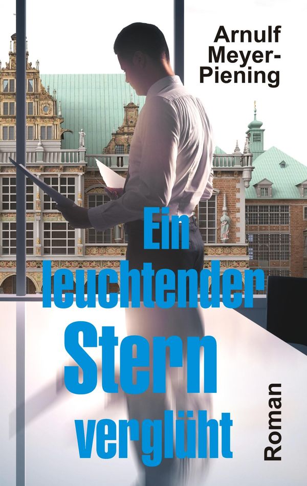 Ein leuchtender Stern verglüht - Arnulf Meyer-Piening (Buch)