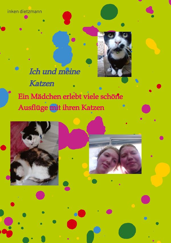 Ich und meine Katzen - Inken Dietzmann (Buch)