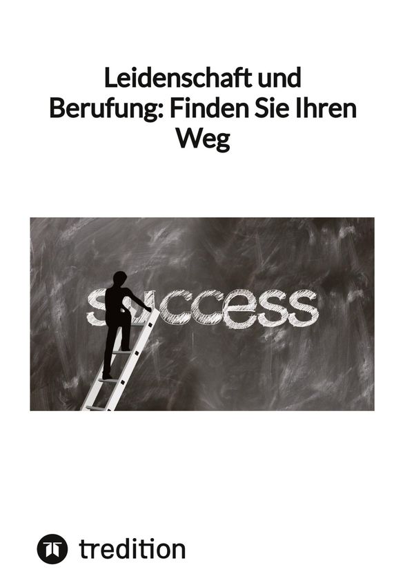 Leidenschaft und Berufung: Finden Sie Ihren Weg - Jaltas (Buch)