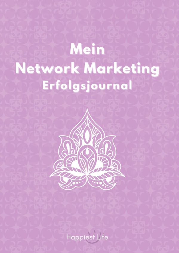 Network Marketing Erfolgsjournal - Happiest Life (Buch)