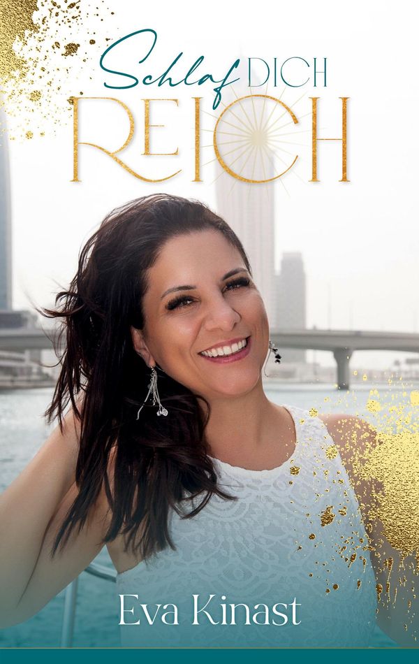Schlaf dich reich - Eva Kinast (Buch)
