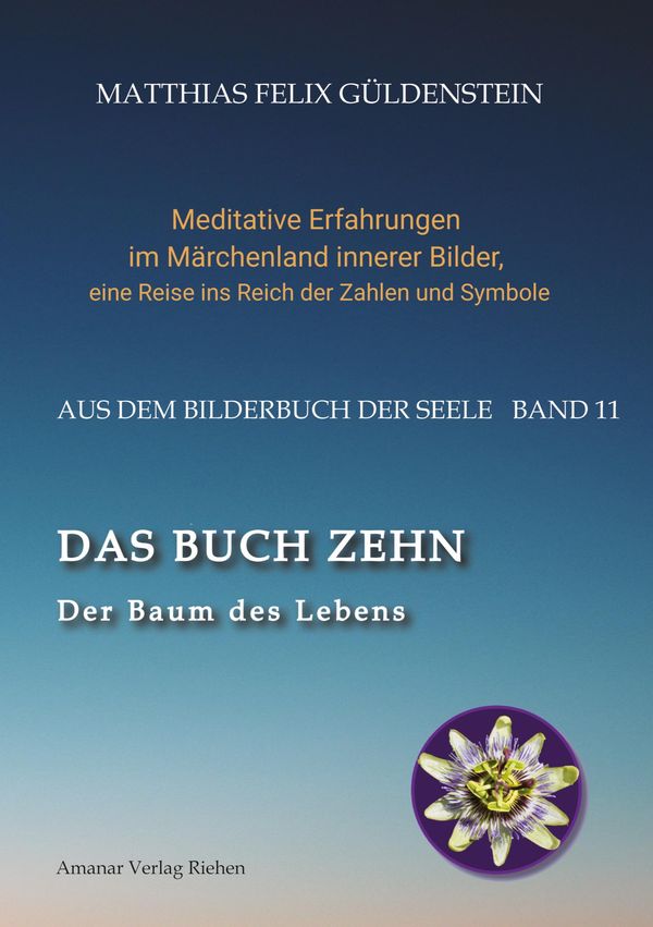 DAS BUCH ZEHN; Die Lebensalter; Da warens nur noch zwei; Auf Zehn ...