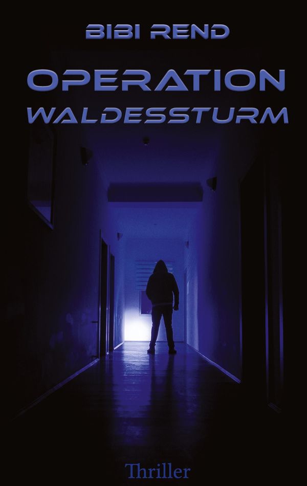 Operation Waldessturm - Bibi Rend (Buch)