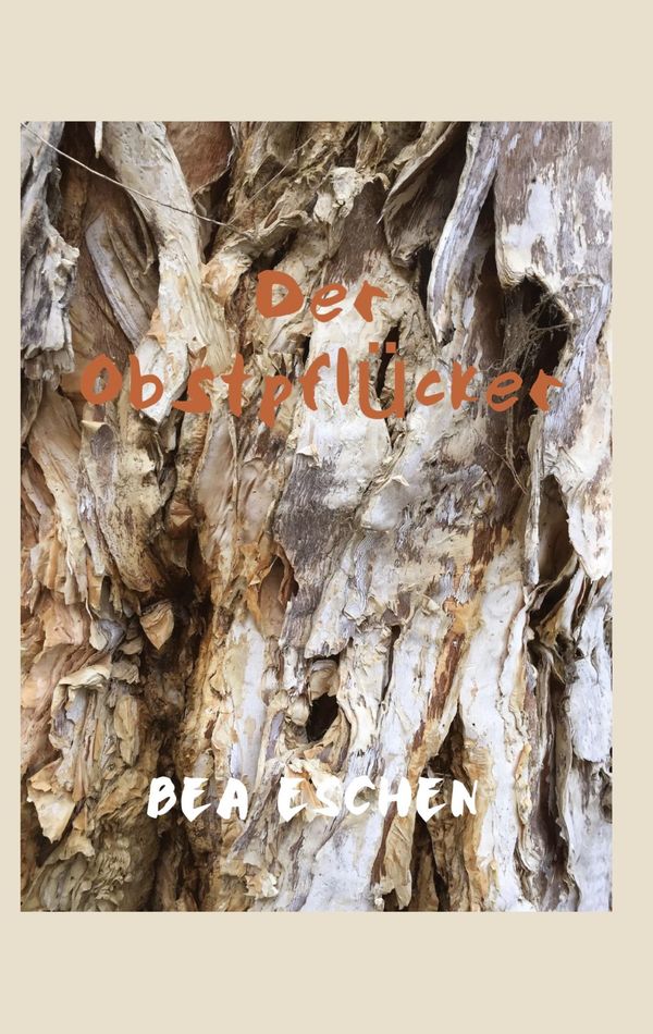 Der Obstpflücker - Bea Eschen (Buch)