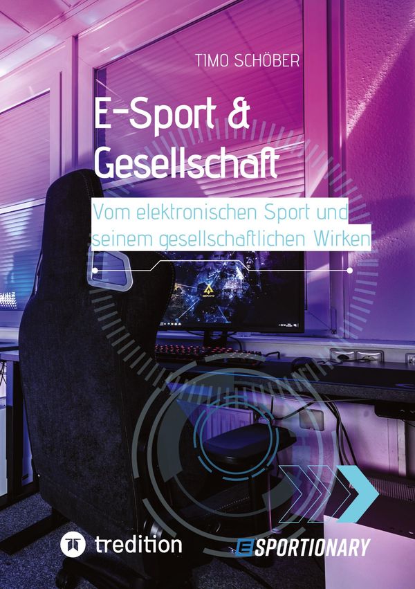 E-Sport & Gesellschaft - Timo Schöber (Buch)