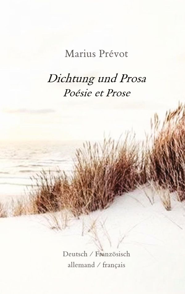 Dichtung und Prosa - Marius Prévot (Buch)