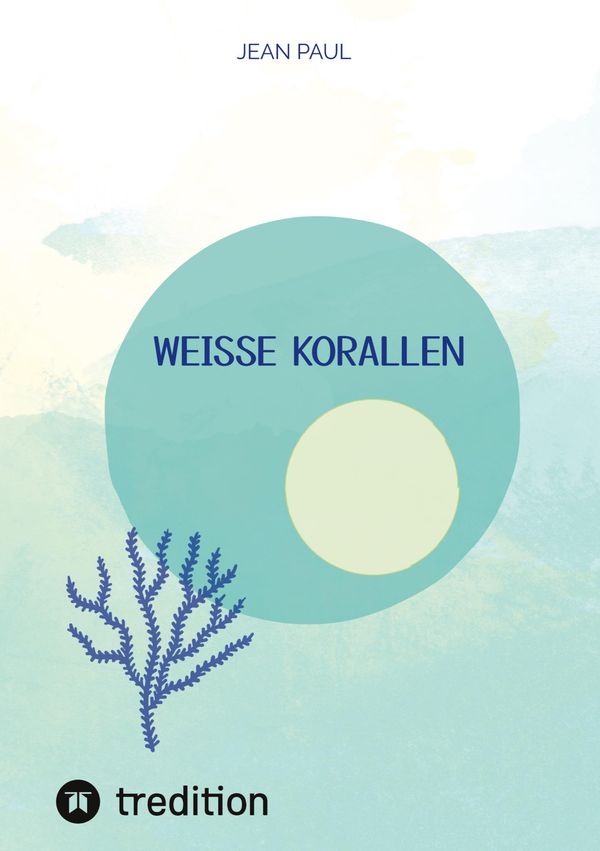 weiße Korallen - Jean Paul (Buch)