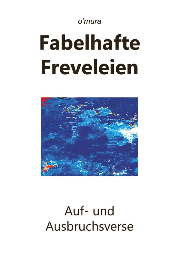 Fabelhafte Freveleien - OMura (Buch)