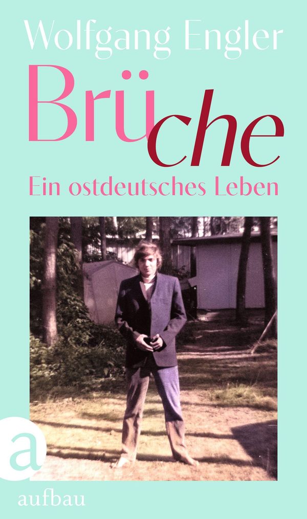 Brüche - Wolfgang Engler (Buch)