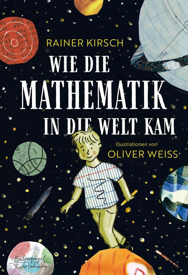 Wie die Mathematik in die Welt kam - Rainer Kirsch (Buch)