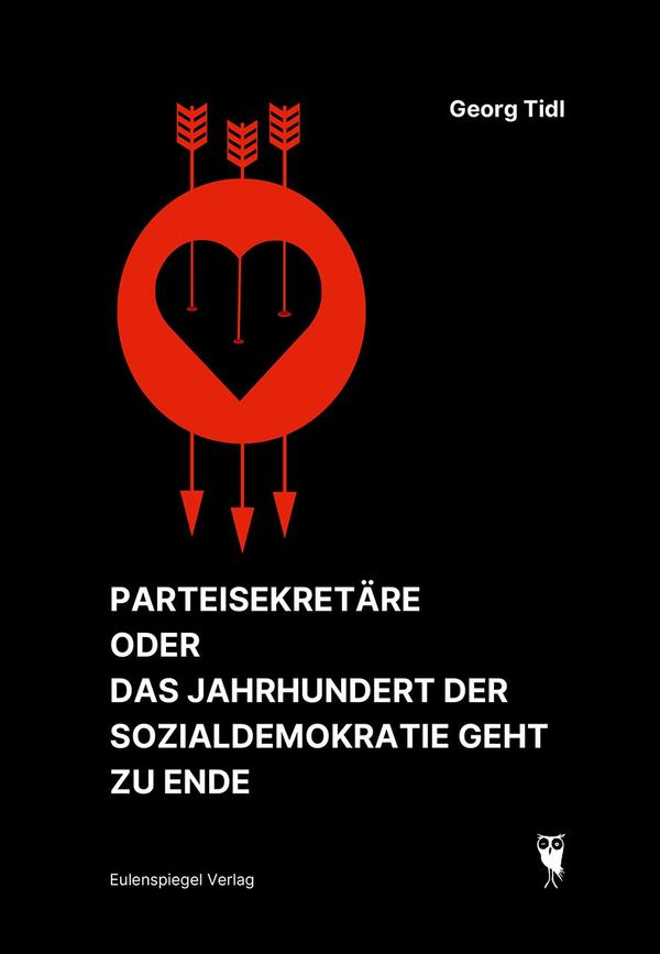 Parteisekretäre oder Das Jahrhundert der Sozialdemokratie geht zu E...