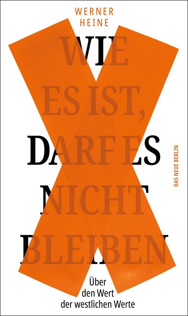 Wie es ist, darf es nicht bleiben - Werner Heine (Buch)