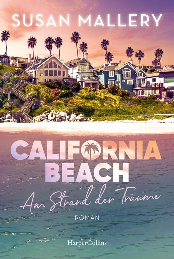California Beach - Am Strand der Träume - Susan Mallery (Buch)