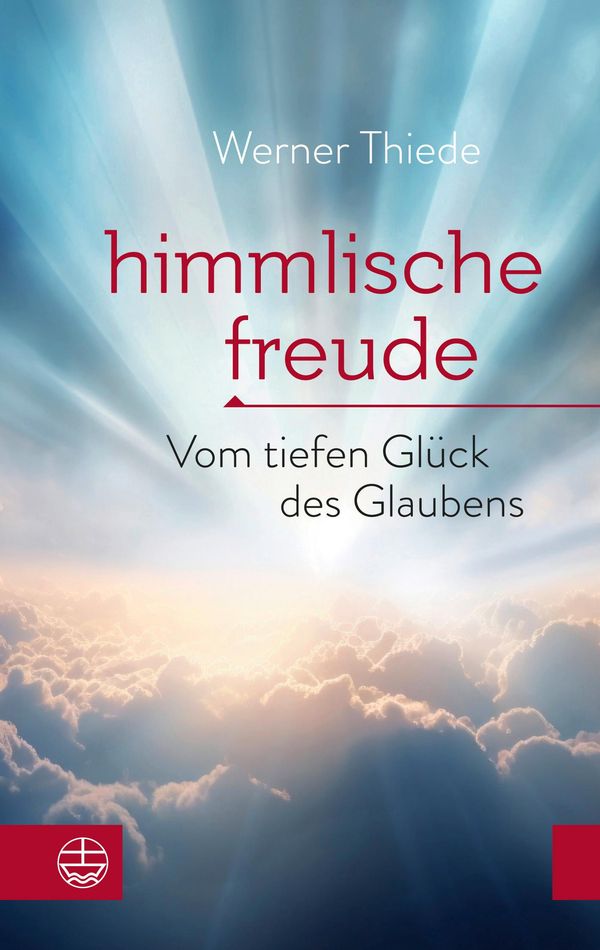 Himmlische Freude - Werner Thiede (Buch)