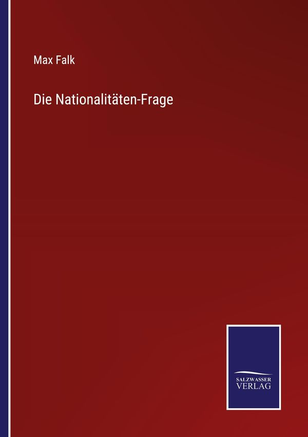 Die Nationalitäten-Frage - Max Falk (Buch)