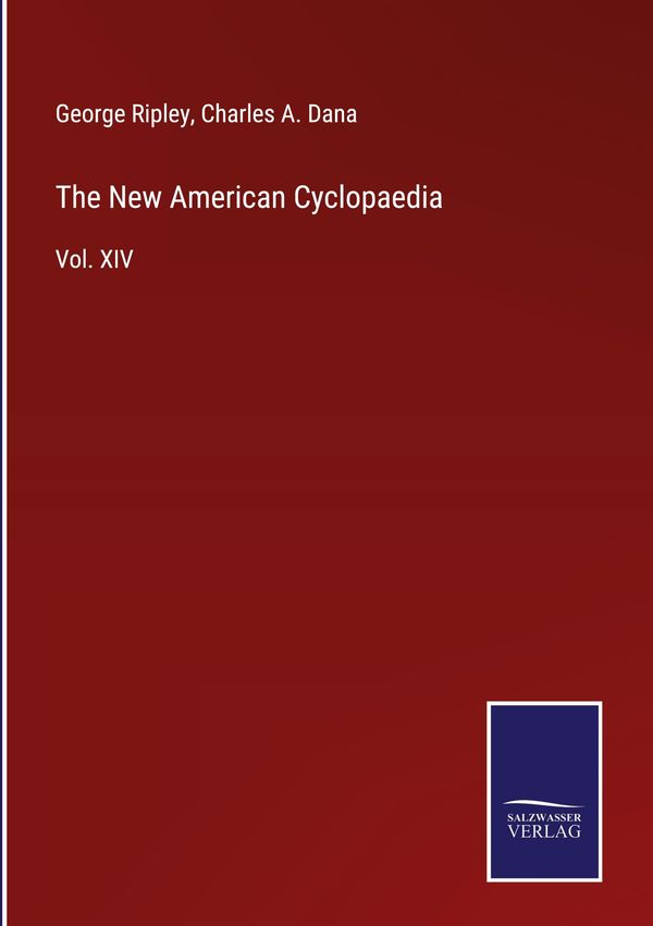The New American Cyclopaedia - George Ripley (Buch)