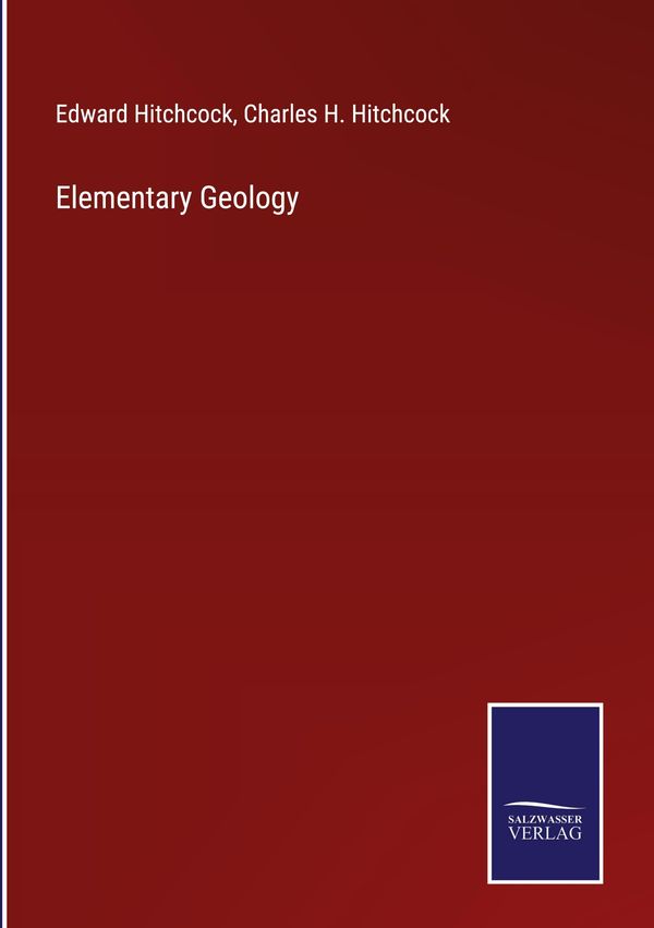 Elementary Geology - Edward Hitchcock (Buch)