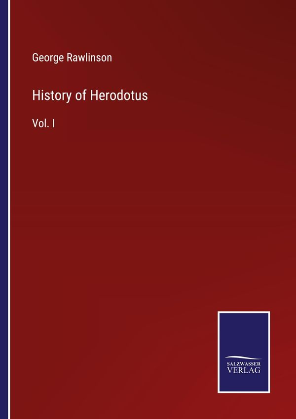 History of Herodotus - George Rawlinson (Buch)