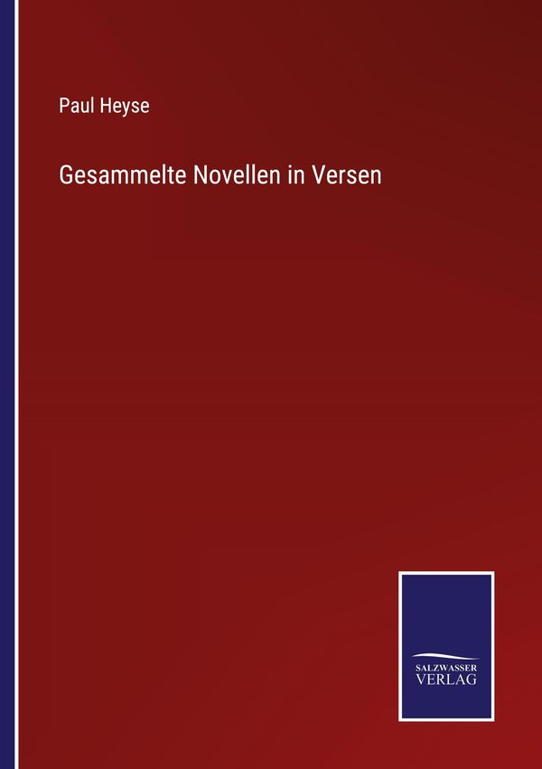Gesammelte Novellen in Versen - Paul Heyse (Buch)