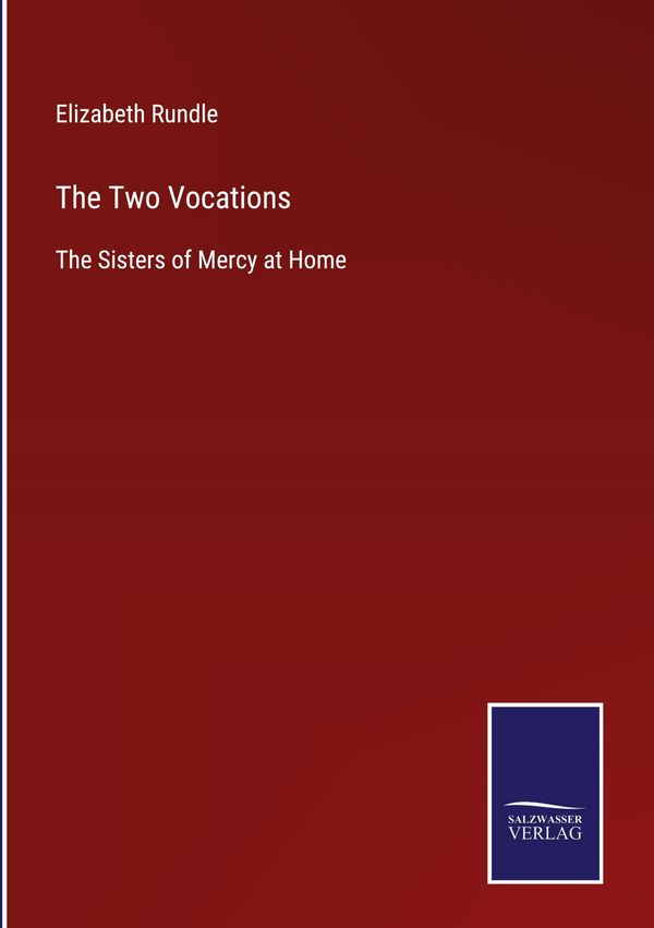The Two Vocations - Elizabeth Rundle (Buch)