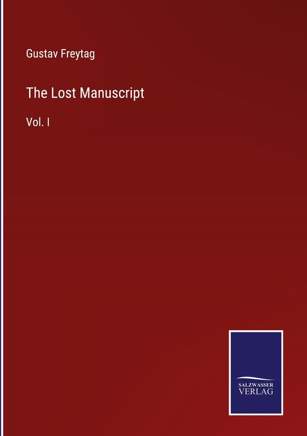 The Lost Manuscript - Gustav Freytag (Buch)