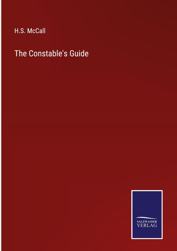 The Constables Guide - H. S. McCall (Buch)