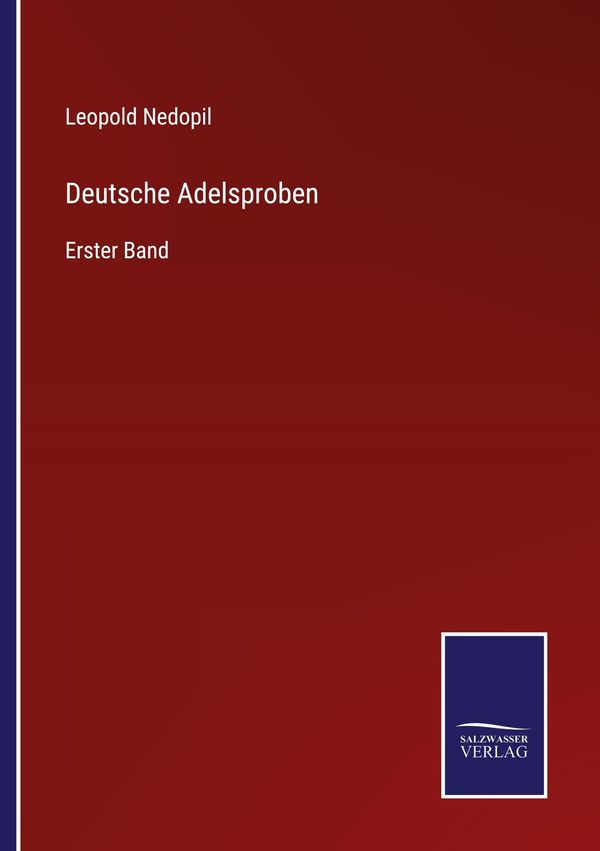 Deutsche Adelsproben - Leopold Nedopil (Buch)