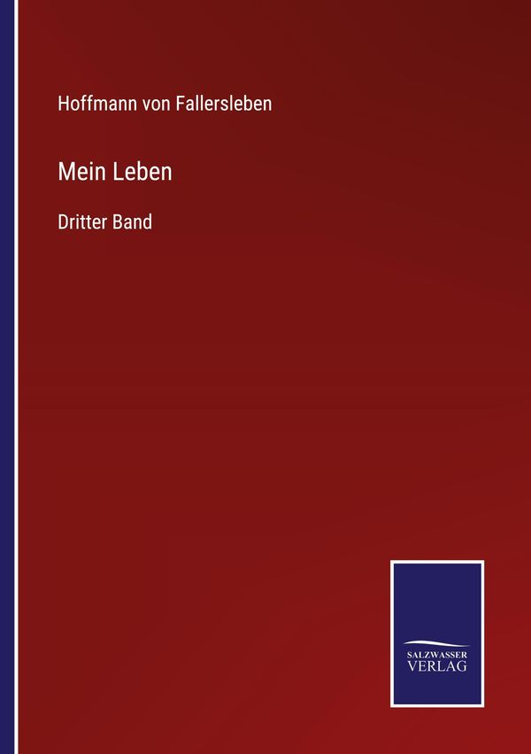 Mein Leben - Hoffmann Von Fallersleben (Buch)