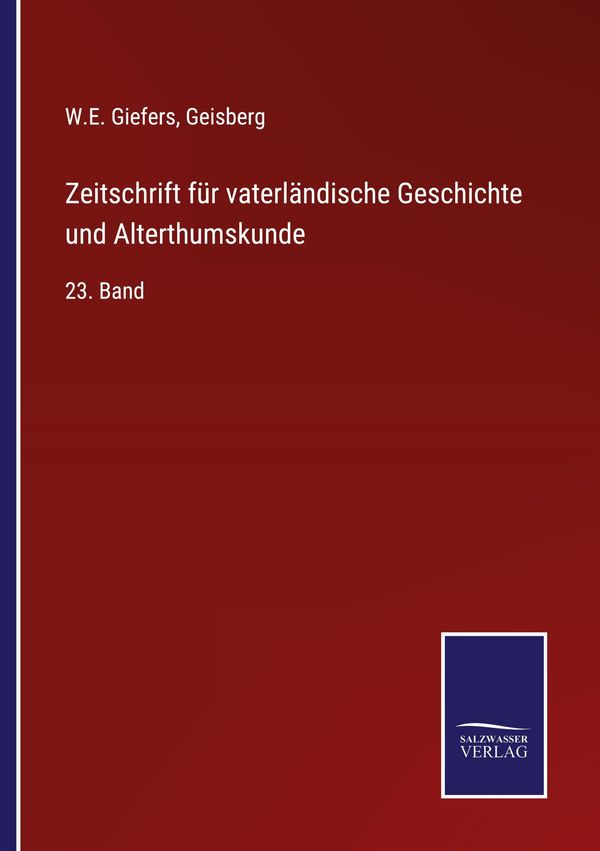 Zeitschrift für vaterländische Geschichte und Alterthumskunde (Buch)