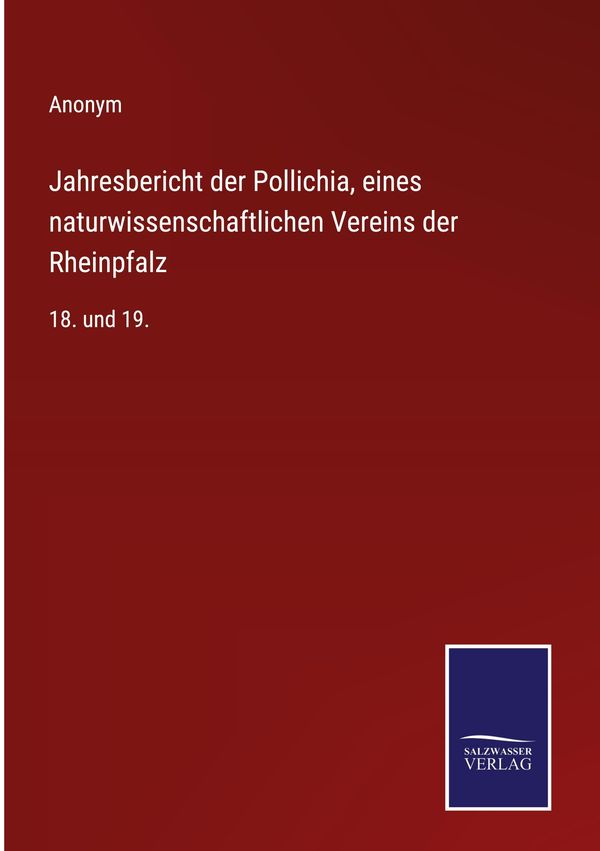 Jahresbericht der Pollichia, eines naturwissenschaftlichen Vereins ...