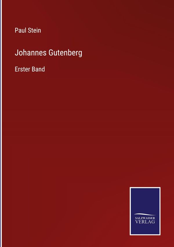 Johannes Gutenberg - Paul Stein (Buch)