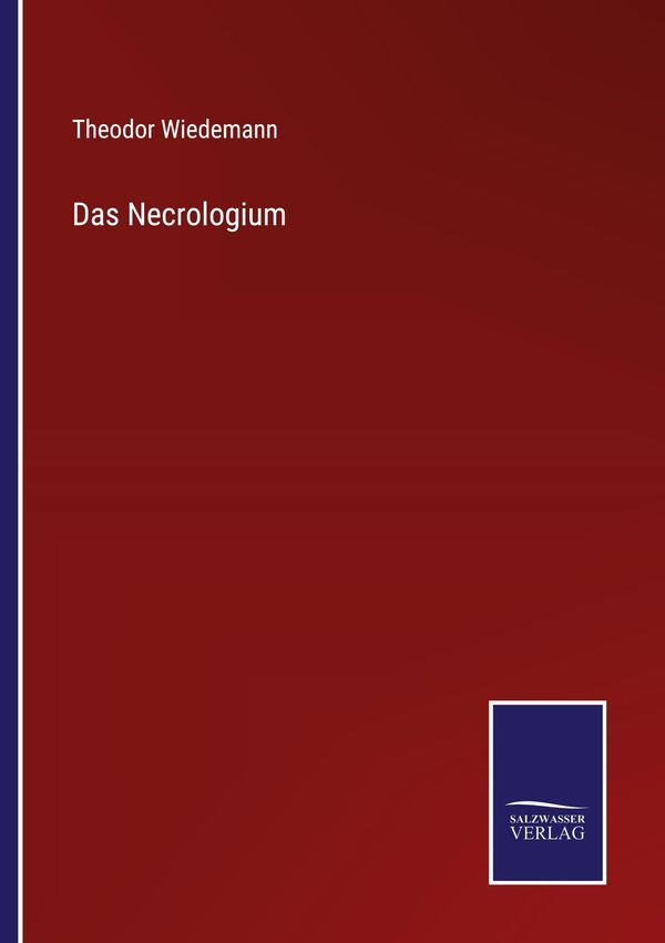 Das Necrologium - Theodor Wiedemann (Buch)