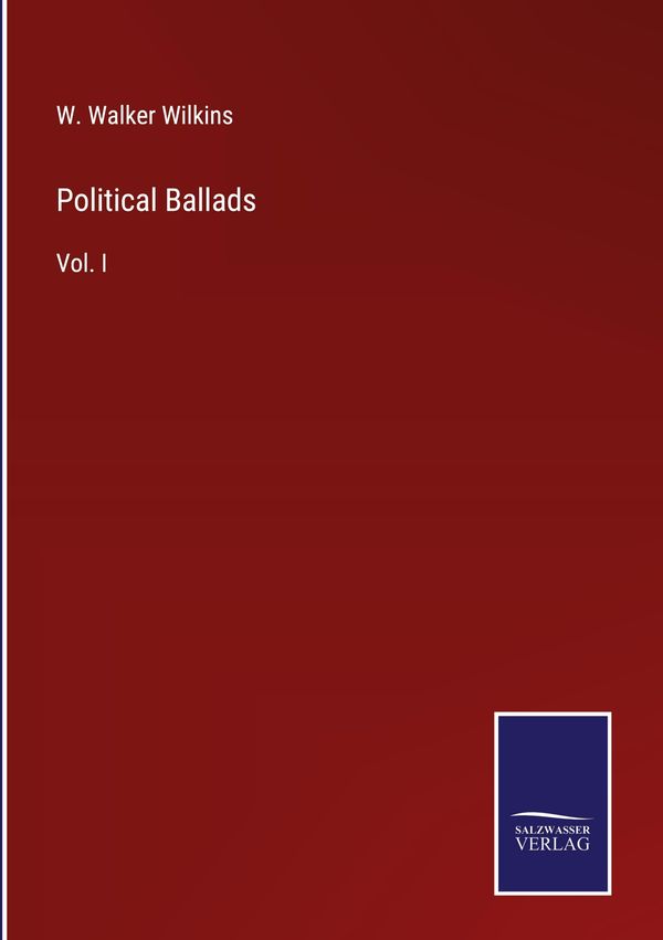 Political Ballads - W. Walker Wilkins (Buch)