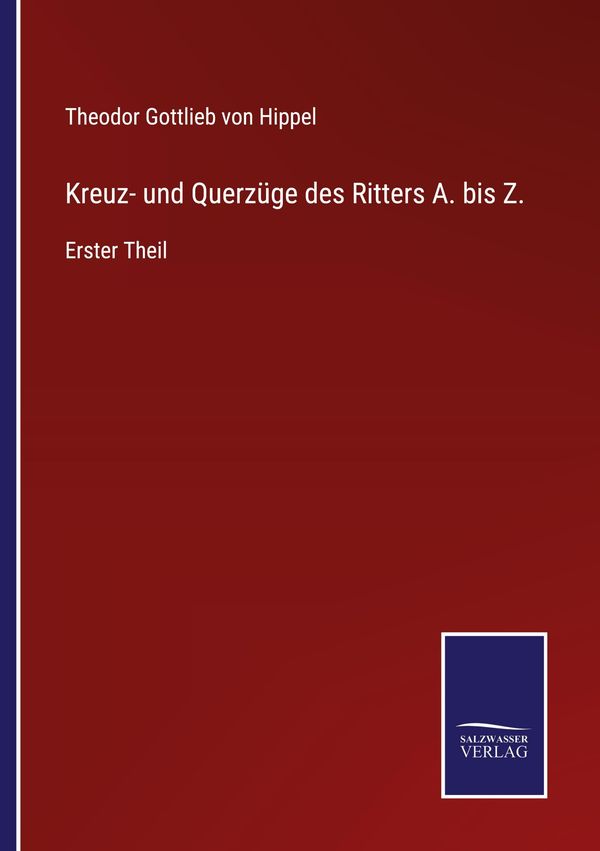 Kreuz- und Querzüge des Ritters A. bis Z. (Buch)