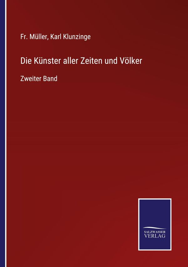 Die Künster aller Zeiten und Völker - Fr. Müller (Buch)