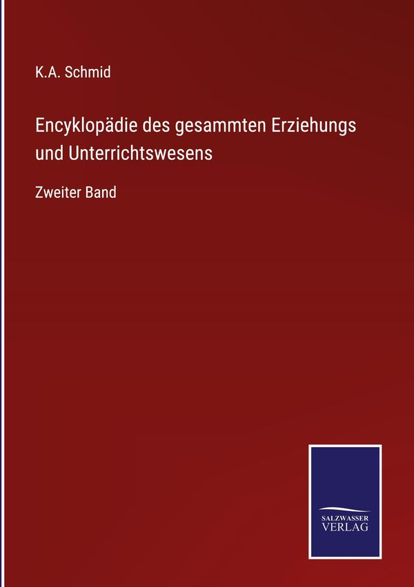 Encyklopädie des gesammten Erziehungs und Unterrichtswesens (Buch)