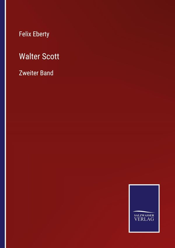 Walter Scott - Felix Eberty (Buch)