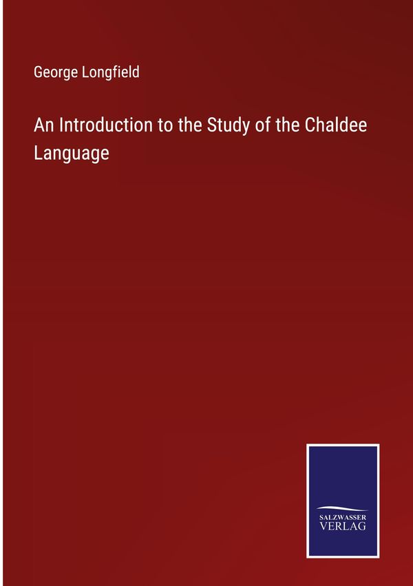 An Introduction to the Study of the Chaldee Language (Buch)