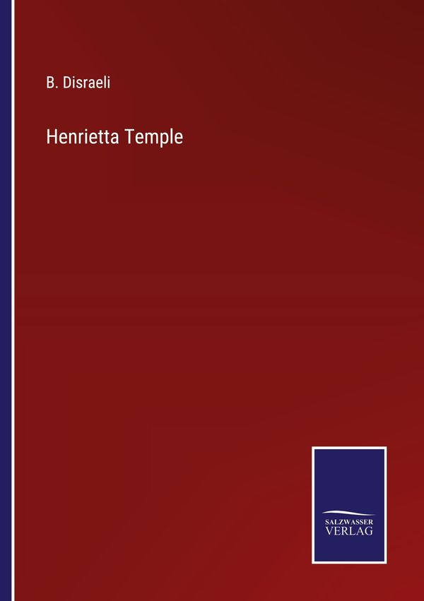 Henrietta Temple - B. Disraeli (Buch)